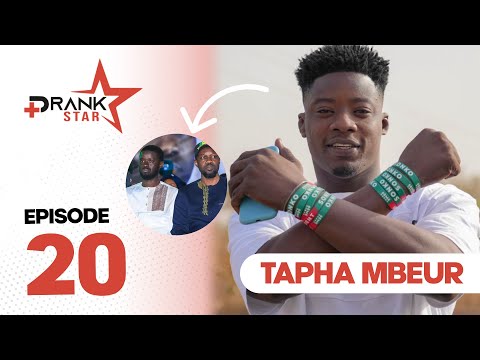 PRANK STAR  - Saison 3 episode 20  Tapha Mbeur - Bilahi momoumako