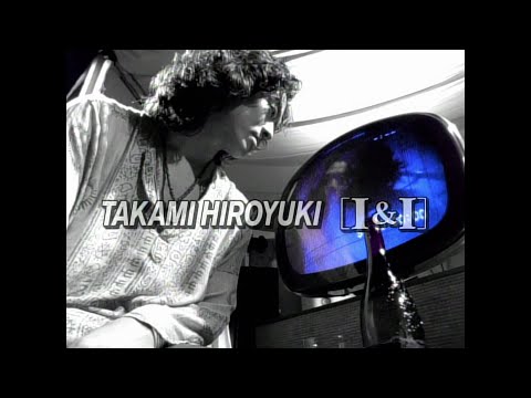 貴水博之「I&I」Music Video / HD Remaster