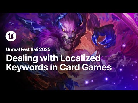 Dealing with Localized Keywords in Card Games | Unreal Fest Bali 2025