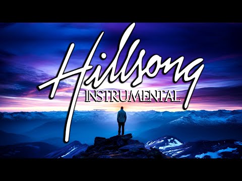 Uplifting Hillsong Worship Piano Instrumental Music 🎶 A Beautiful Start to Your Day with God