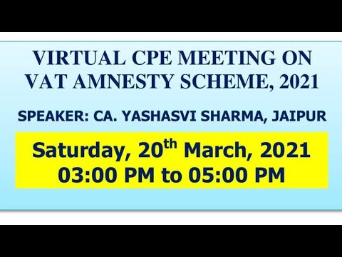 VIRTUAL CPE MEETING ON VAT AMNESTY SCHEME, 2021