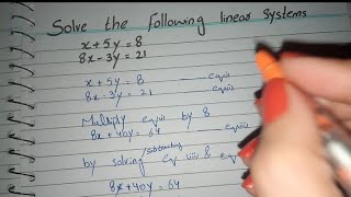 Solve the following Linear System by Elimination x+5y=8 8x-3y=21