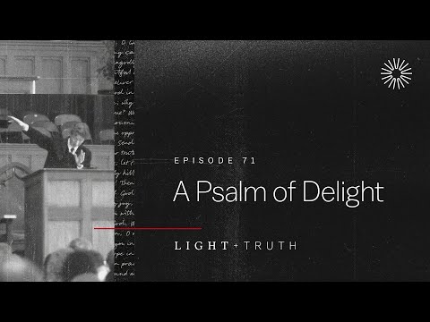 A Psalm of Delight