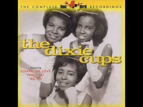 Chapel of Love - the Dixie Cups