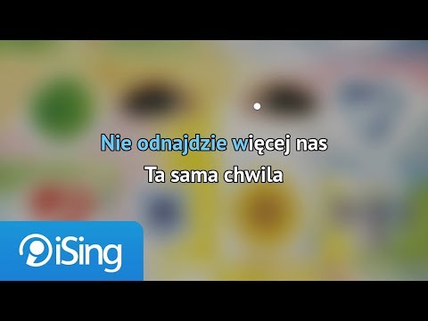 Bajm – Ta sama chwila (karaoke iSing)