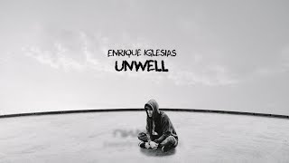 Enrique Iglesias  Unnwell