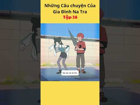 Những Câu chuyện Của Gia Đình Na Tra Tập 38 #hoathinh #tieuxamtutien #natra #hoathinhtrungquoc