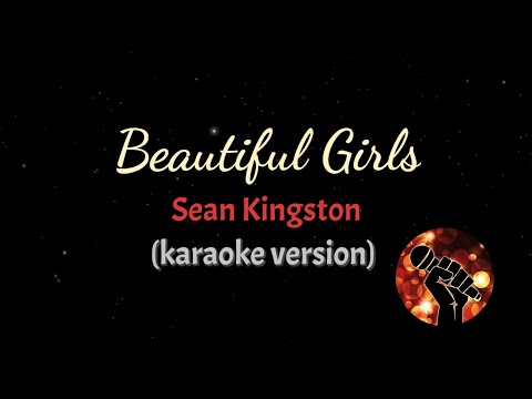 BEAUTIFUL GIRLS – SEAN KINGSTON (karaoke version)