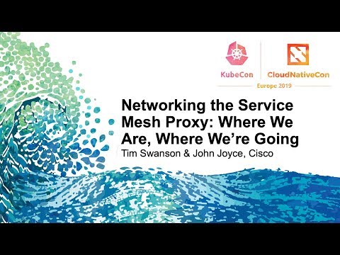 Networking the Service Mesh Proxy: Where We Are, Where We’re Going