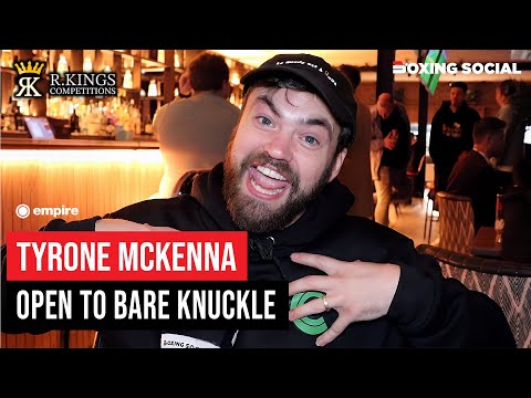 Tyrone McKenna OPEN To Bare Knuckle Fight, Talks Regis Prograis