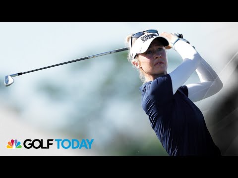 Nelly Korda returns to LPGA Tour after dog bite injury | Golf Today | Golf Channel