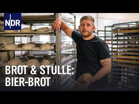 Bier-Brot von den Walsroder Marktbäckern | Brot & Stulle | NDR Doku