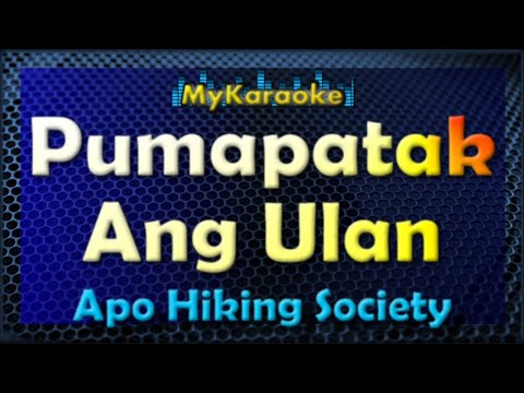 Pumapatak Ang Ulan – Karaoke version in the style of Apo Hiking Society