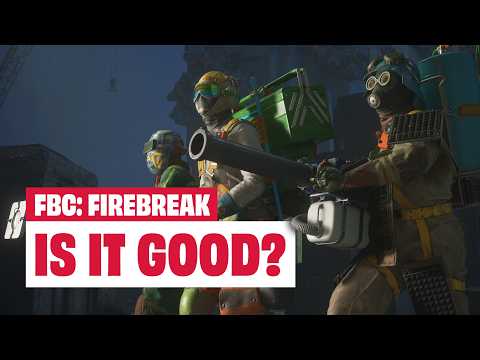 FBC: Firebreak Preview - How Does It Play And Is It Good?