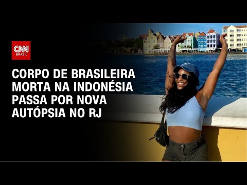 ​Corpo de Juliana Marins chega ao Rio de Janeiro para nova autópsia | CNN NOVO DIA