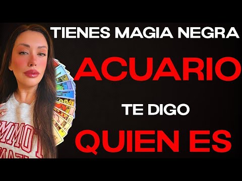 ACUARIO ♒️ TIENES MAGIA NEGRA 😈🖤 NO DIGAS QUE NO TE AVISÉ... 🤫 HOROSCOPO #ACUARIO HOY TAROT AMOR