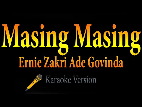 Ernie Zakri, Ade Govinda - Masing Masing (Karaoke)