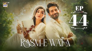Rasm e Wafa Episode 44 | Hina Chaudhary | Arslan Khan | 14 Sep 2025 | ARY Digital