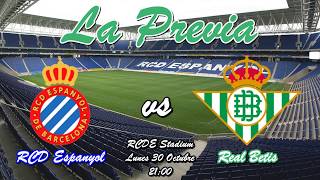 LA PREVIA | RCD Espanyol vs Real Betis (Jornada 10