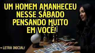 💓 UM HOMEM AMANHECEU NESSE SÁBADO PENSANDO MUITO EM VOCÊ! PRÓXIMOS PASSOS REVELADOS AGORA🌟
