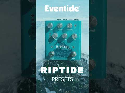 5 Riptide Presets You Need to Try