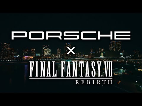 FINAL FANTASY VII REBIRTH x Porsche – Driven by Dreams