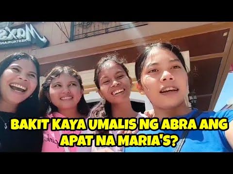 SAAN KAYA NAGPUNTA ANG APAT NA MARIA'S BAKIT KAYA SILA UMALIS NG ABRA?