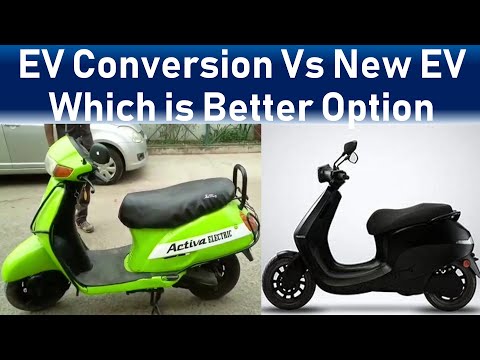 EV conversion vs new ev | new ev vs conversion |ev conversion kit | ev conversion kit price in India