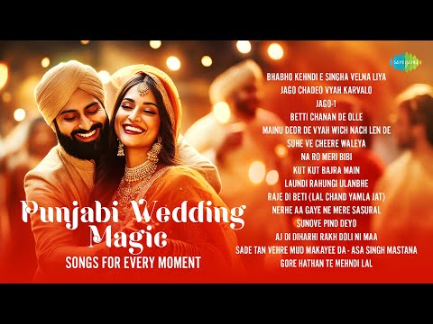 Punjabi Wedding Magic: Songs for Every Moment | Bhabho Kehndi E Singha Velna Liya | Jago