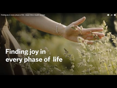 Finding joy in every phase of life - Mayo Clinic Health System