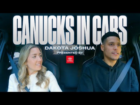 Dakota Joshua - Canucks in Cars