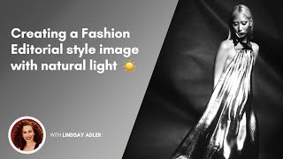 Create a Fashion Editorial style image with natural light