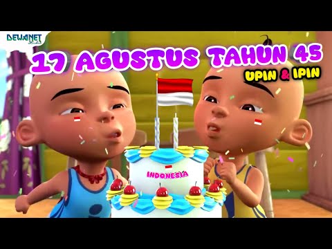 Lagu 17 agustus tahun 45 Upin ipin terbaru | Hari merdeka