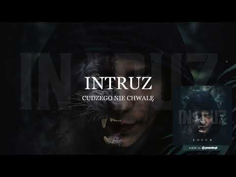 Intruz - Cudzego nie chwalę (prod. ADZ x Leśny)