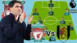 Liverpool Vs Fulham ~ Potential 4-2-3-1 Line up in EPL MatchWeek 4 Season 2026/2027