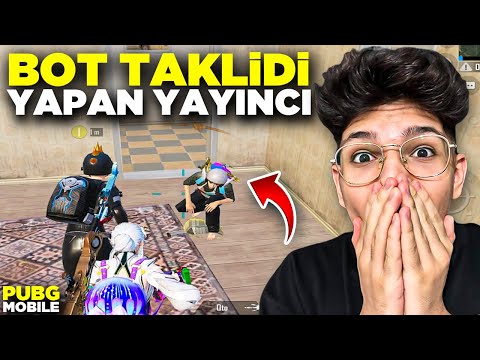 MAÇIMA BOT TAKLİDİ YAPAN YAYINCI GELDİ!! - PUBG MOBİLE