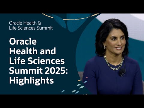 Highlights from Oracle Health and Life Sciences Summit 2025