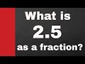 Converting Decimals to Fractions