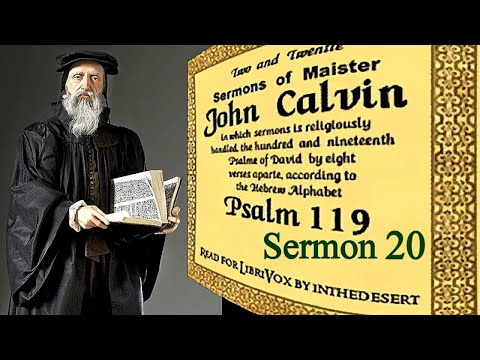 Sermons on Psalm 119:153-160 / Sermon 20 - John Calvin