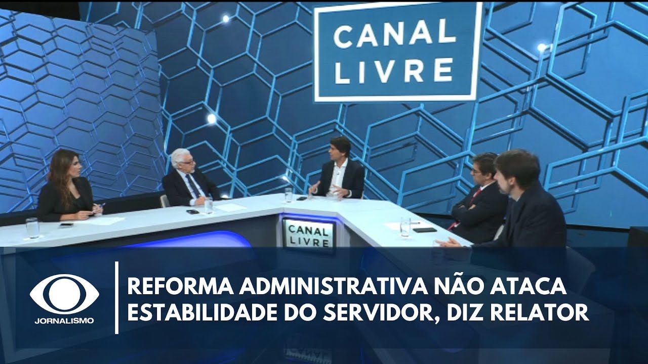 Reforma administrativa não ataca estabilidade do servidor, diz relator | Canal Livre