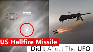 US Congress Releases Video: UFO off Yemen Didn't Affect by US Hellfire Missile