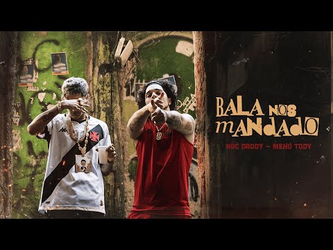 NGC Daddy ft Meno Tody - Bala nos mandad*  (Official Music Video)