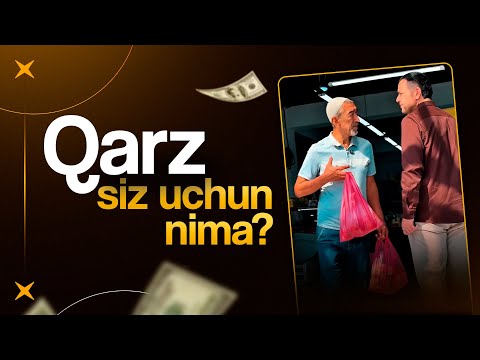 QARZ SIZ UCHUN NIMA ?