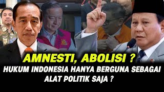 📌 HUKUM DIPAKAI BUAT LINDUNGI ELIT? | AMNESTI & ABOLISI JADI ALAT POLITIK?