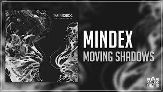 Mindex - Moving Shadows