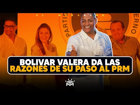 Bolivar Valera explica las razones de su paso al PRM - (Lo Bueno, Lo Malo y Lo Feo)