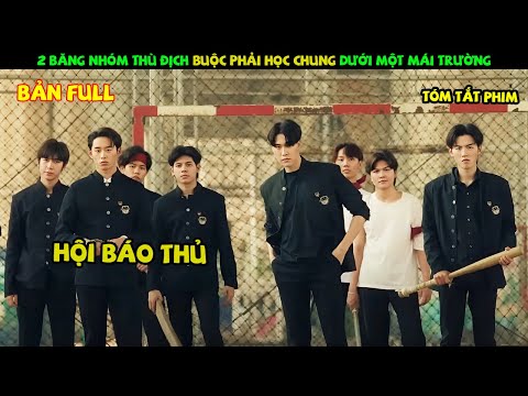 Review Phim Thái Lan: 2 Băng Nhóm Thù Địch Buộc Phải Học Chung Trường Và Cái Kết | Yugi Review