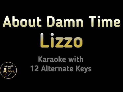 About Damn Time Karaoke – Lizzo Instrumental Lower Higher Male Original Key