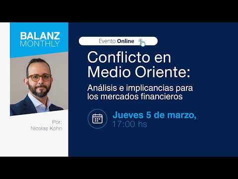 Conflicto en Medio Oriente: Análisis e implicancias para los mercados financieros