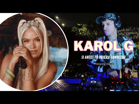 KAROL G - Si Antes Te Hubiera Conocido (VDANNY Remix)